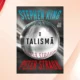 O Talismã: por que o relançamento de Stephen King divide fãs